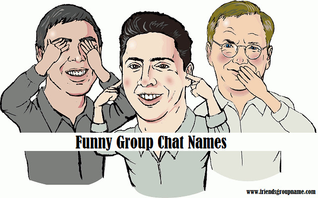 Cool Funny Group Names For Friends