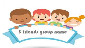 group of three friends name