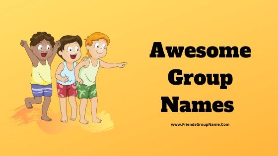 Awesome Group Names, Group Names