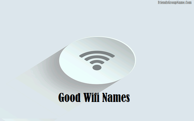 good wifi names