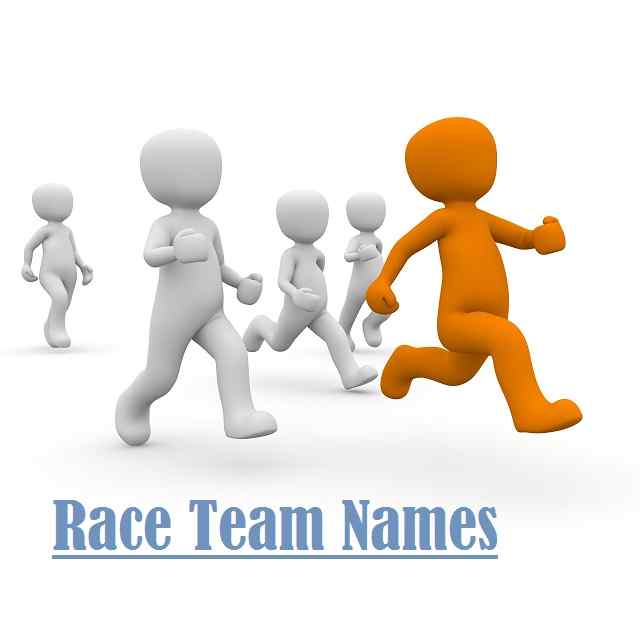 Race Team Names, Funny, Amazing, Spartan, Cool, Good, Race