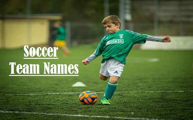 Soccer Team Names List【2022】For Good, Ideas & Professional