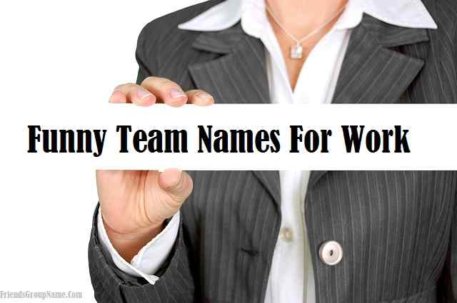 Funny Team Names For Work