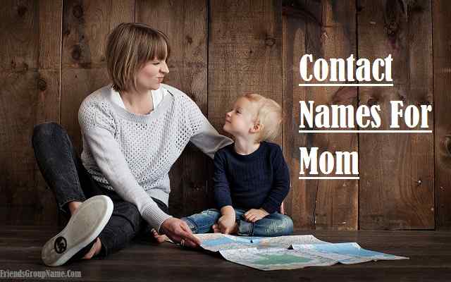 Contact Names For Mom