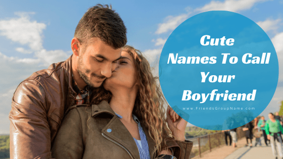 Cute Names To Call Your Boyfriend 2024 Cute Romantic Nicknames