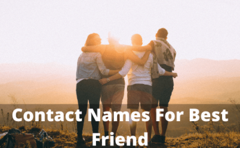 Contact Names For Best Friend【2021】For Funny & Cool Name List 1 Contact Names For Best Friend, friends,