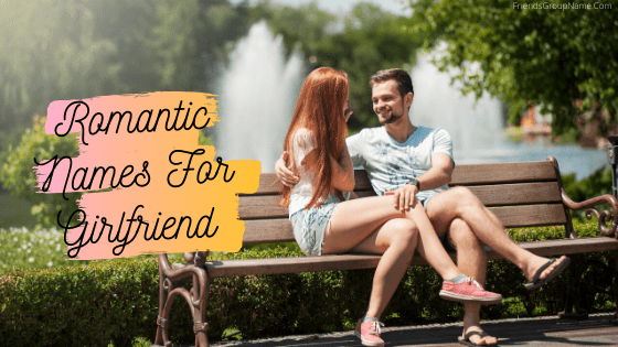 Romantic Names For Girlfriend 2024 Cute Funny Name List