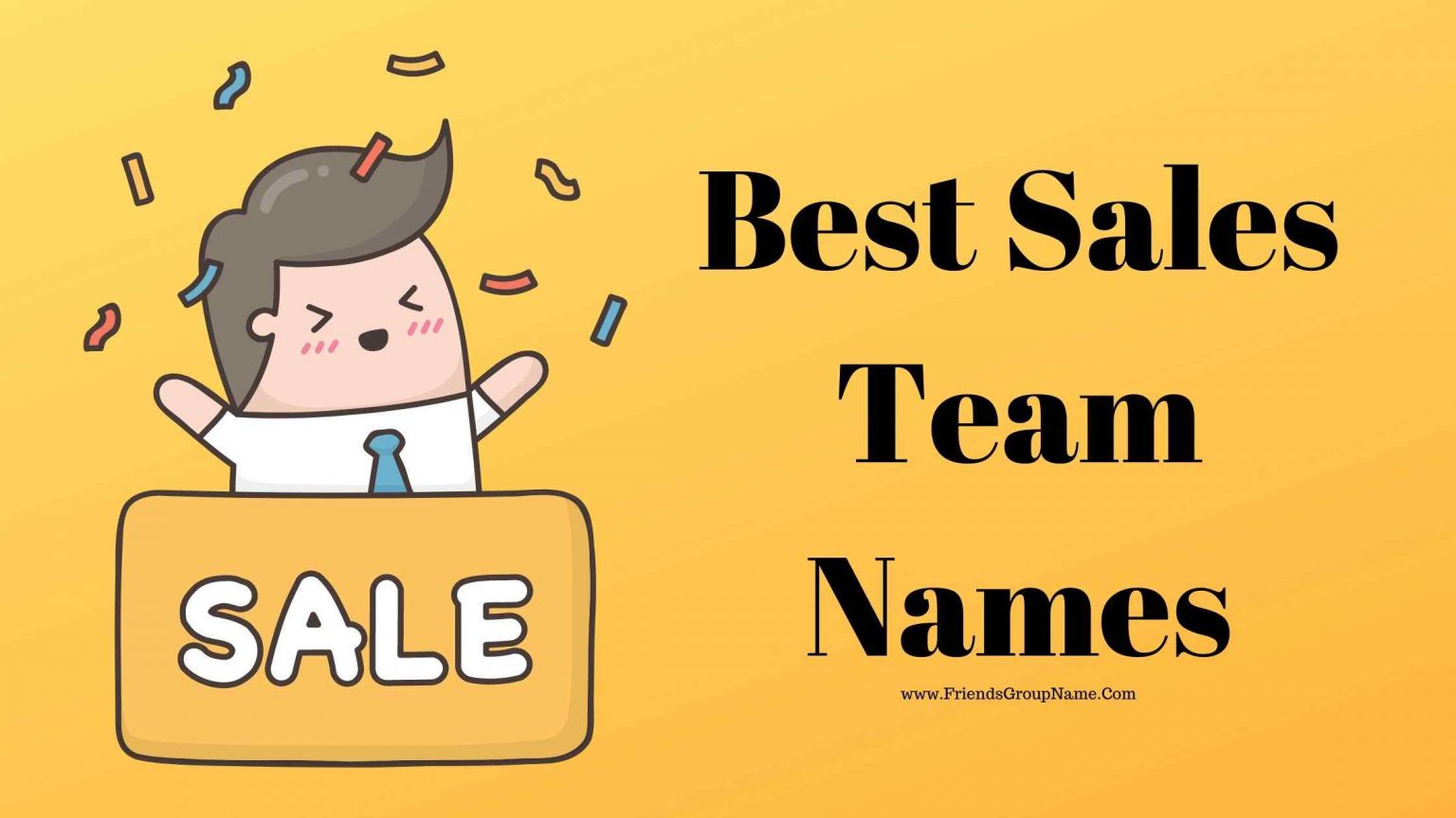 Best Sales Team Names【2023】top Funny And Good Names Suggestions 3754