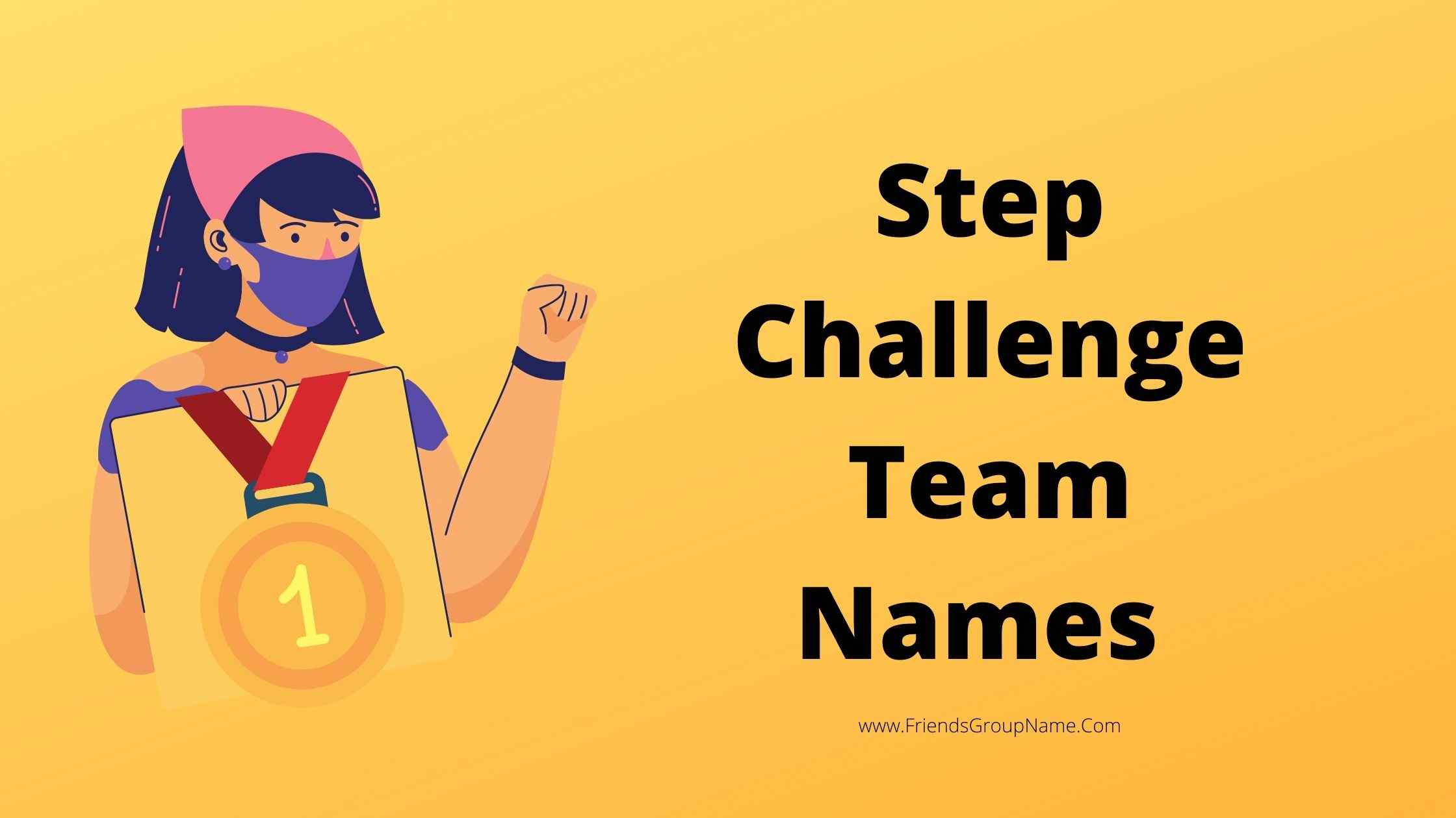 Step Challenge Team Names