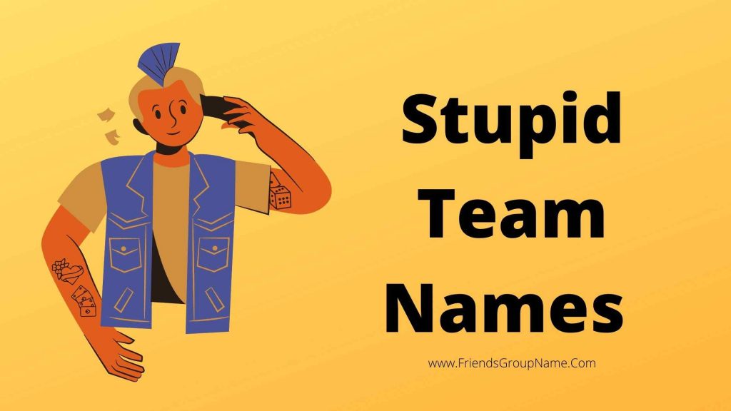 stupid-team-names-for-best-funny-good-team-names-list