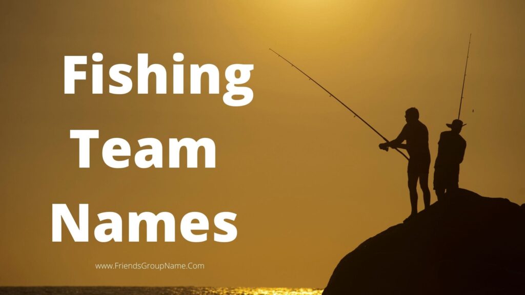 fishing-team-names-2024-best-funny-cool-names-list