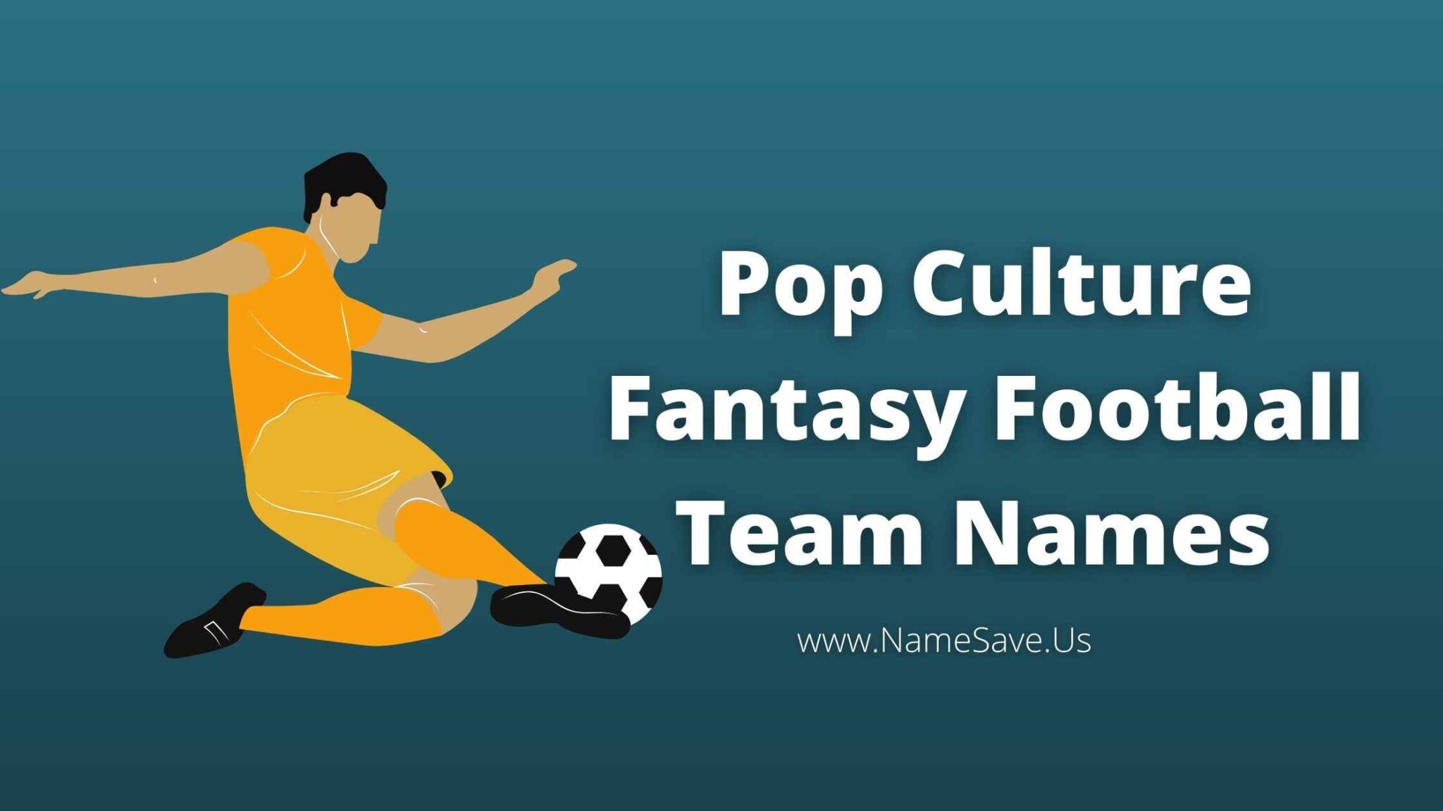 Pop Culture Fantasy Football Team Names【2024】Best & Funny Name Ideas