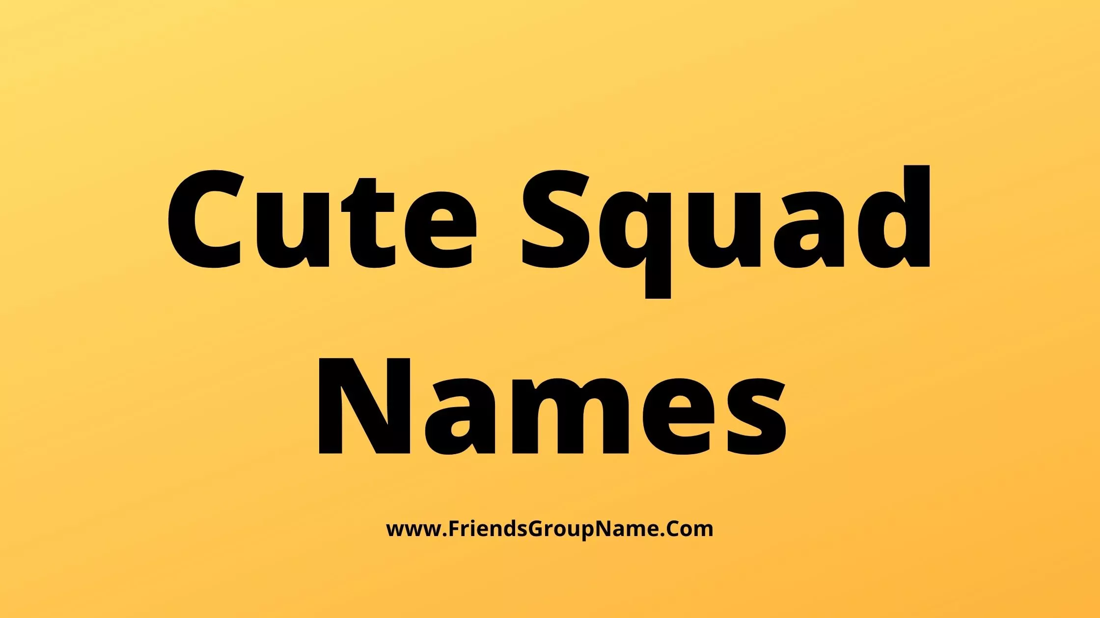 Cute Squad Names Ideas 2024