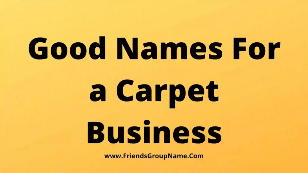 good-names-for-a-carpet-business-2024