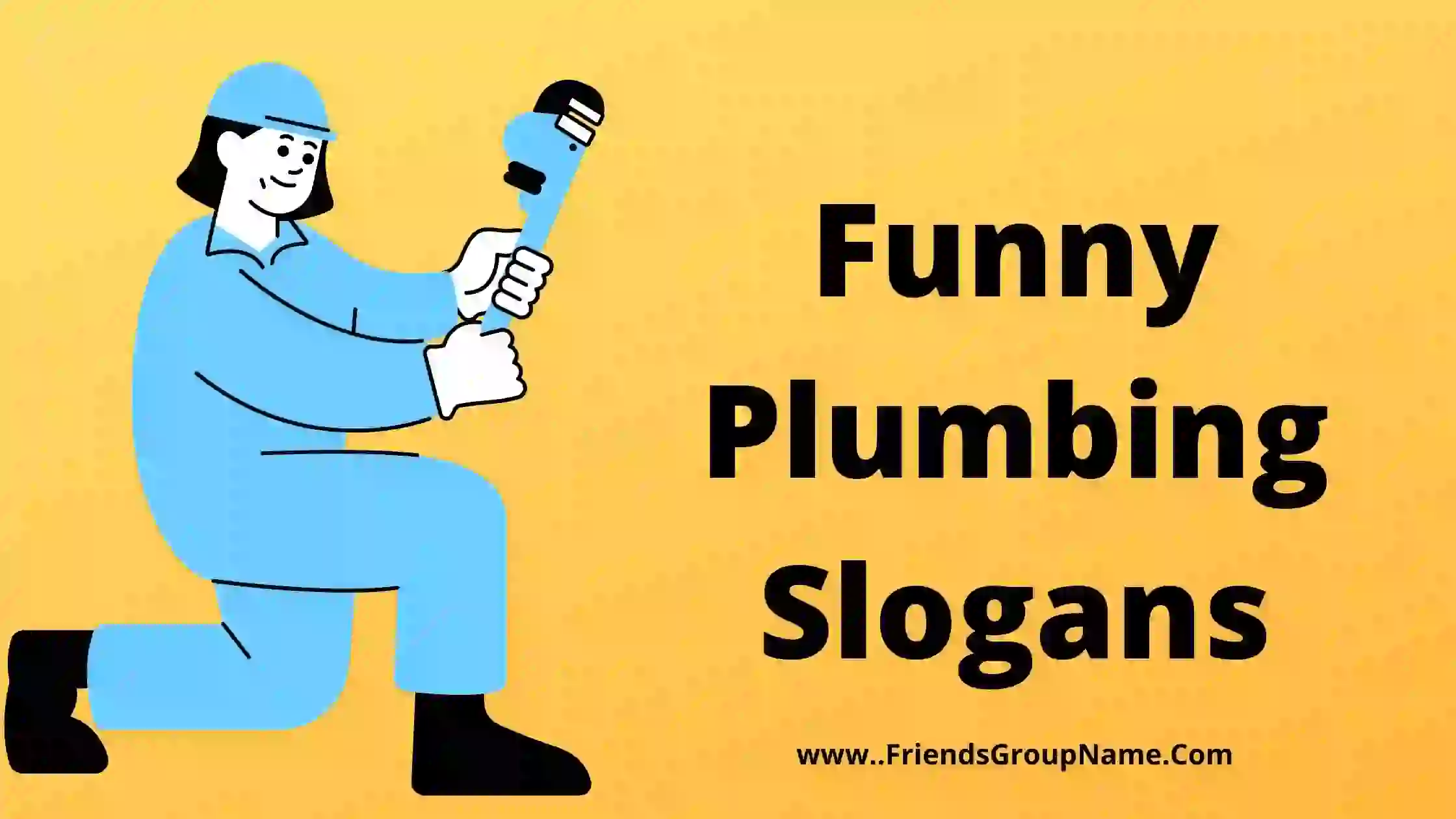 Funny Plumbing Slogans【2023】Best & Catchy Plumbing Business / Company  Slogans