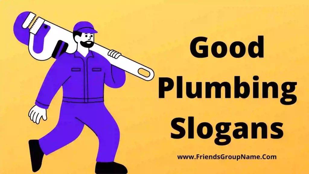 Good Plumbing Slogans 2024