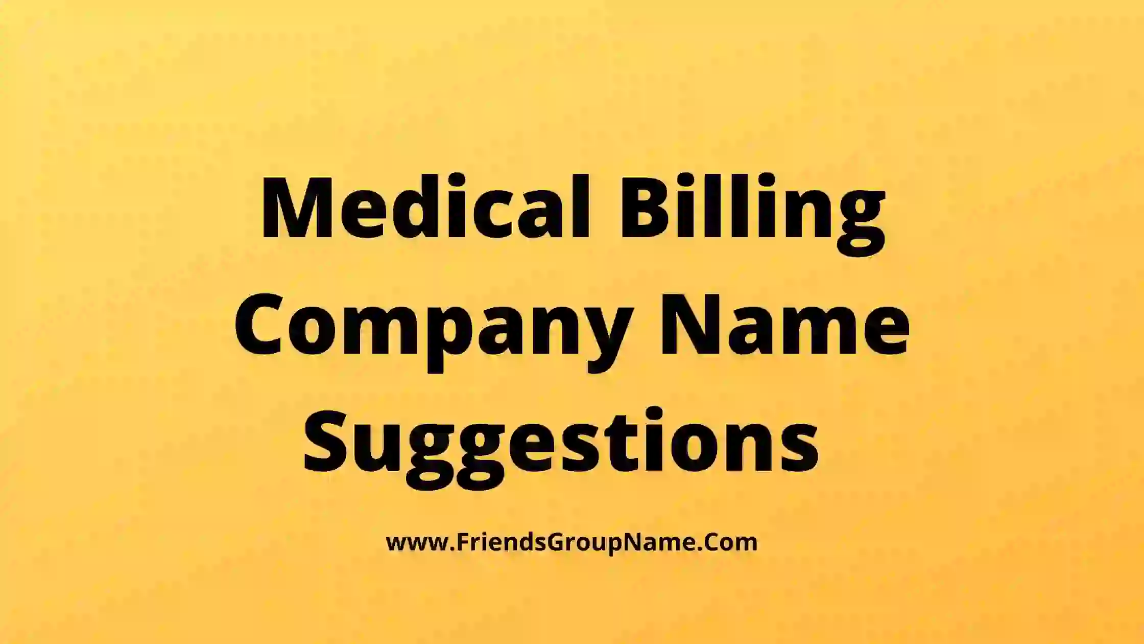 Medical Billing Company Name Suggestions