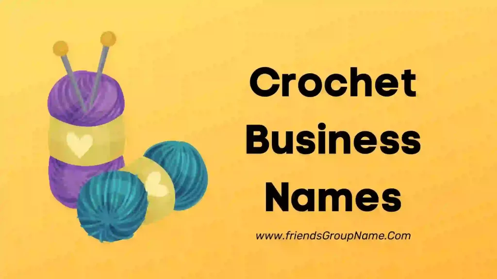 Crochet Business Names 2024