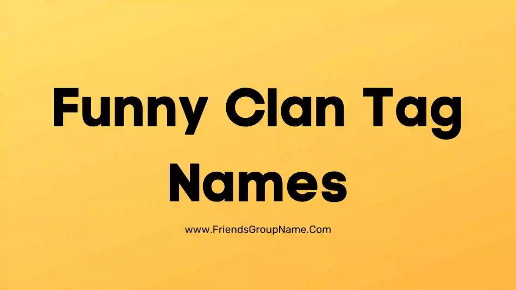 200+ Funny Clan Tag Names【2024】Best, Clever & Good Cod Clan Tags Ideas