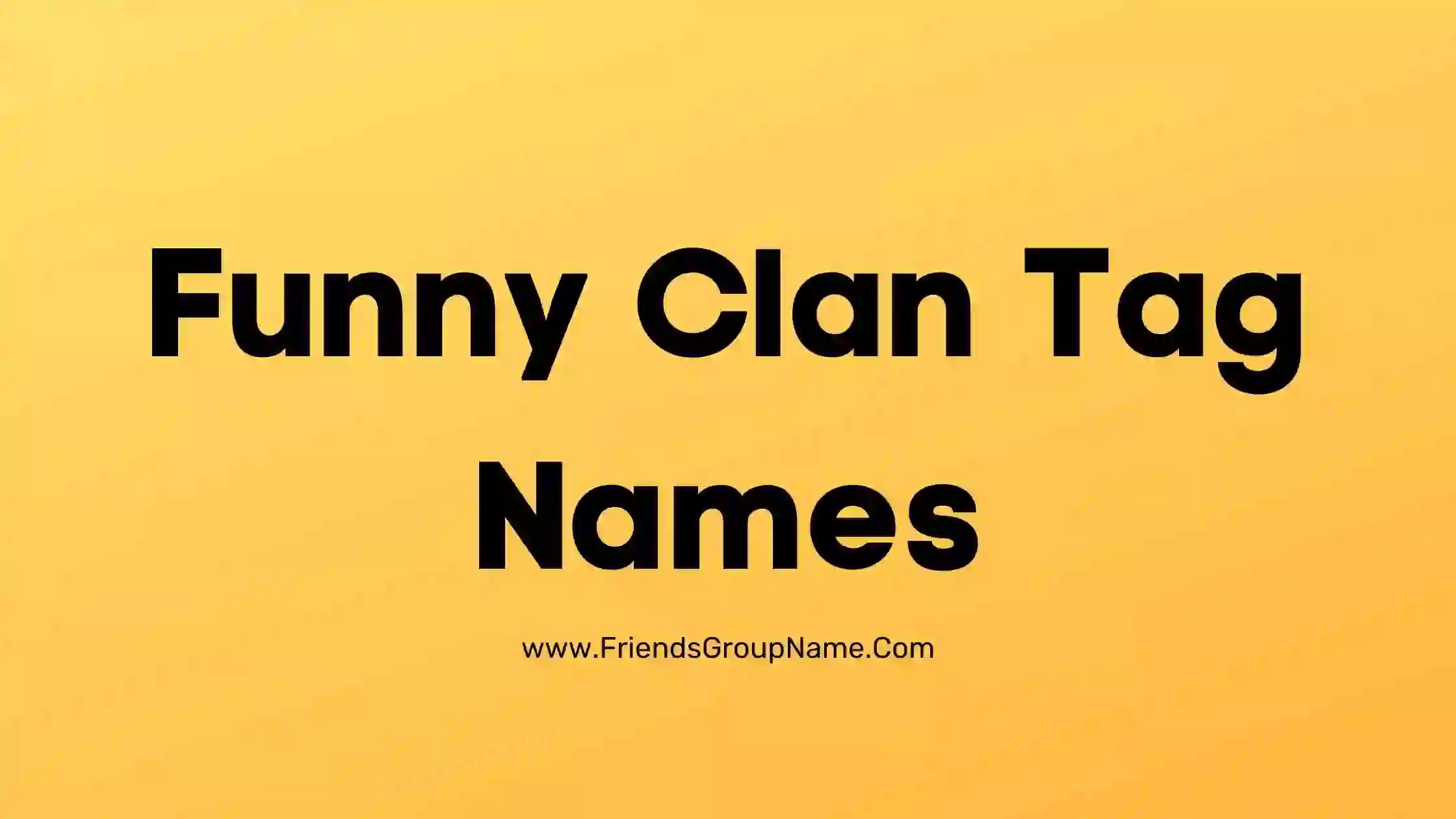 Funny Clan Tag Names
