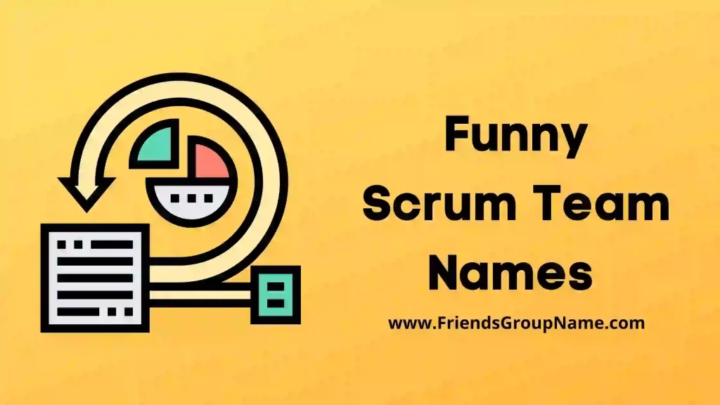  Funny Scrum Team Names 2024