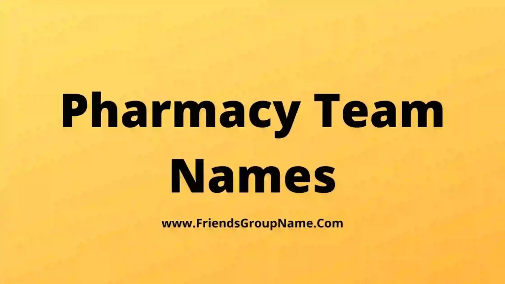 250-pharmacy-team-names-2024