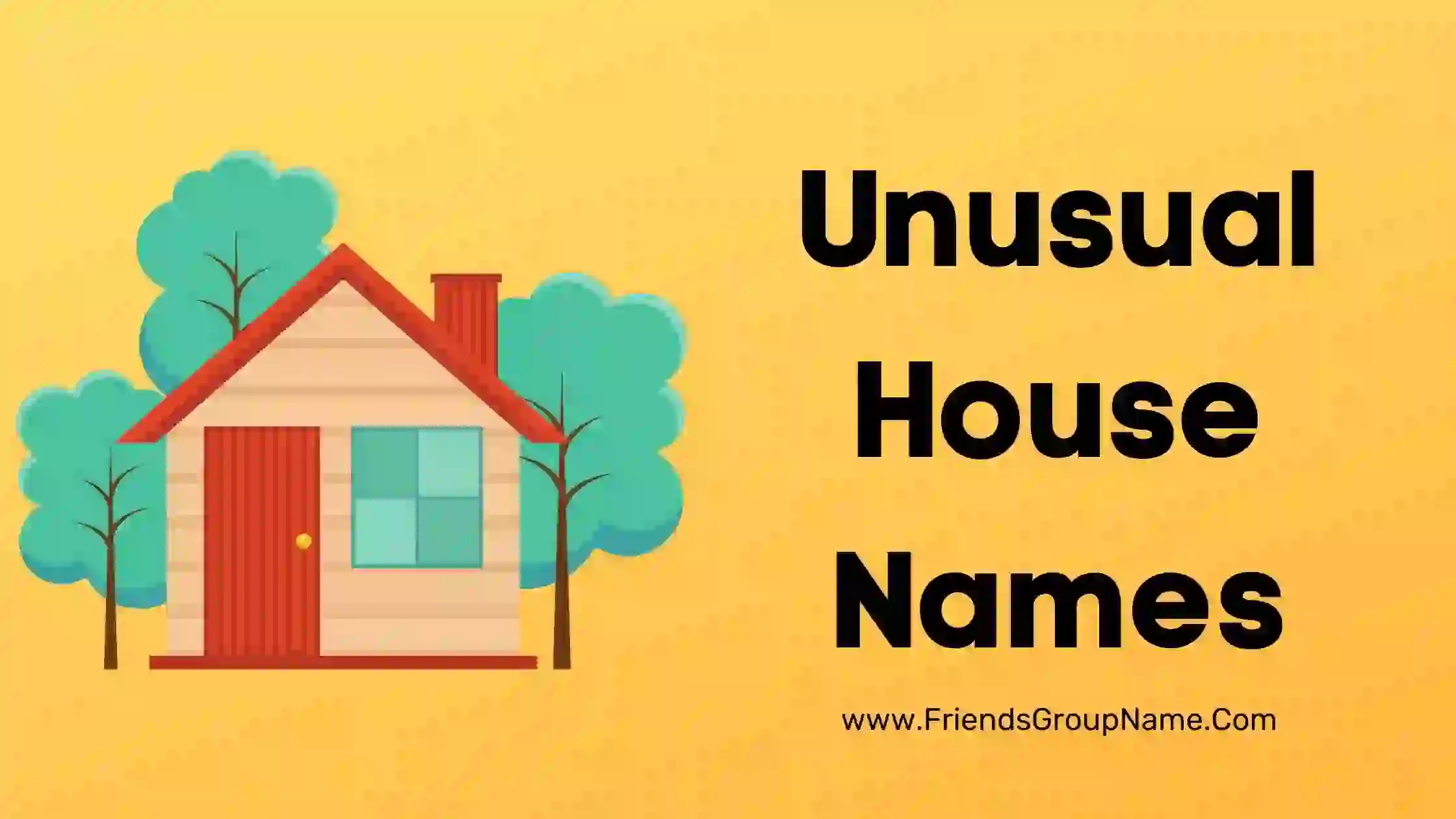 Unusual House Names