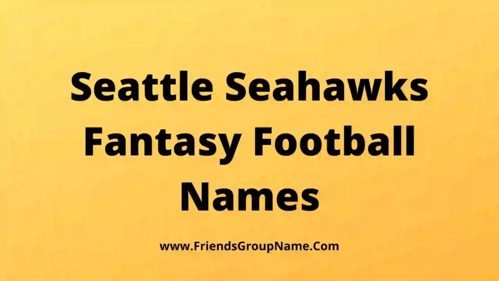 seattle-seahawks-fantasy-football-names-2024-best-funny-seahawks