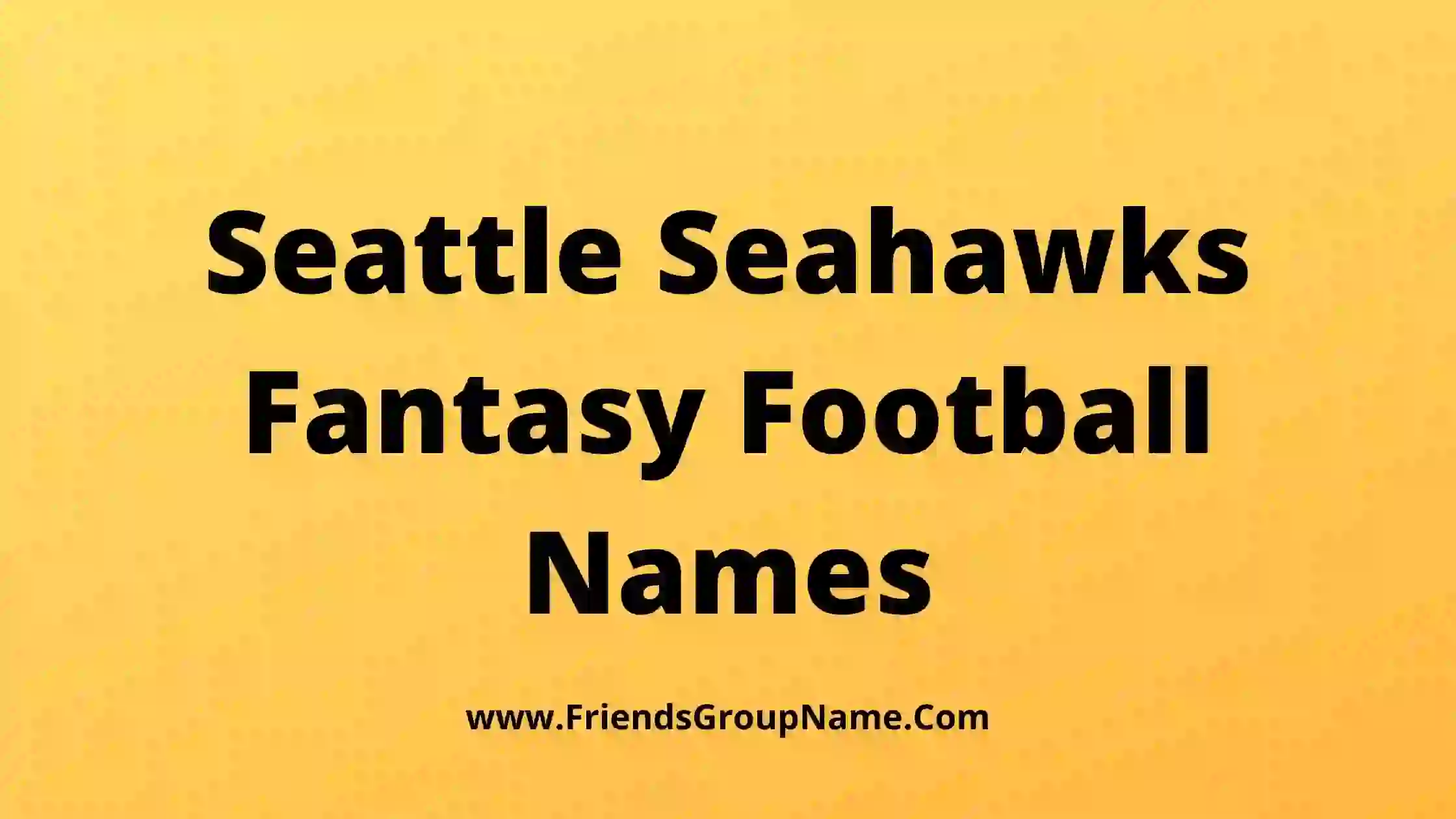 Seattle Seahawks Fantasy Football Names