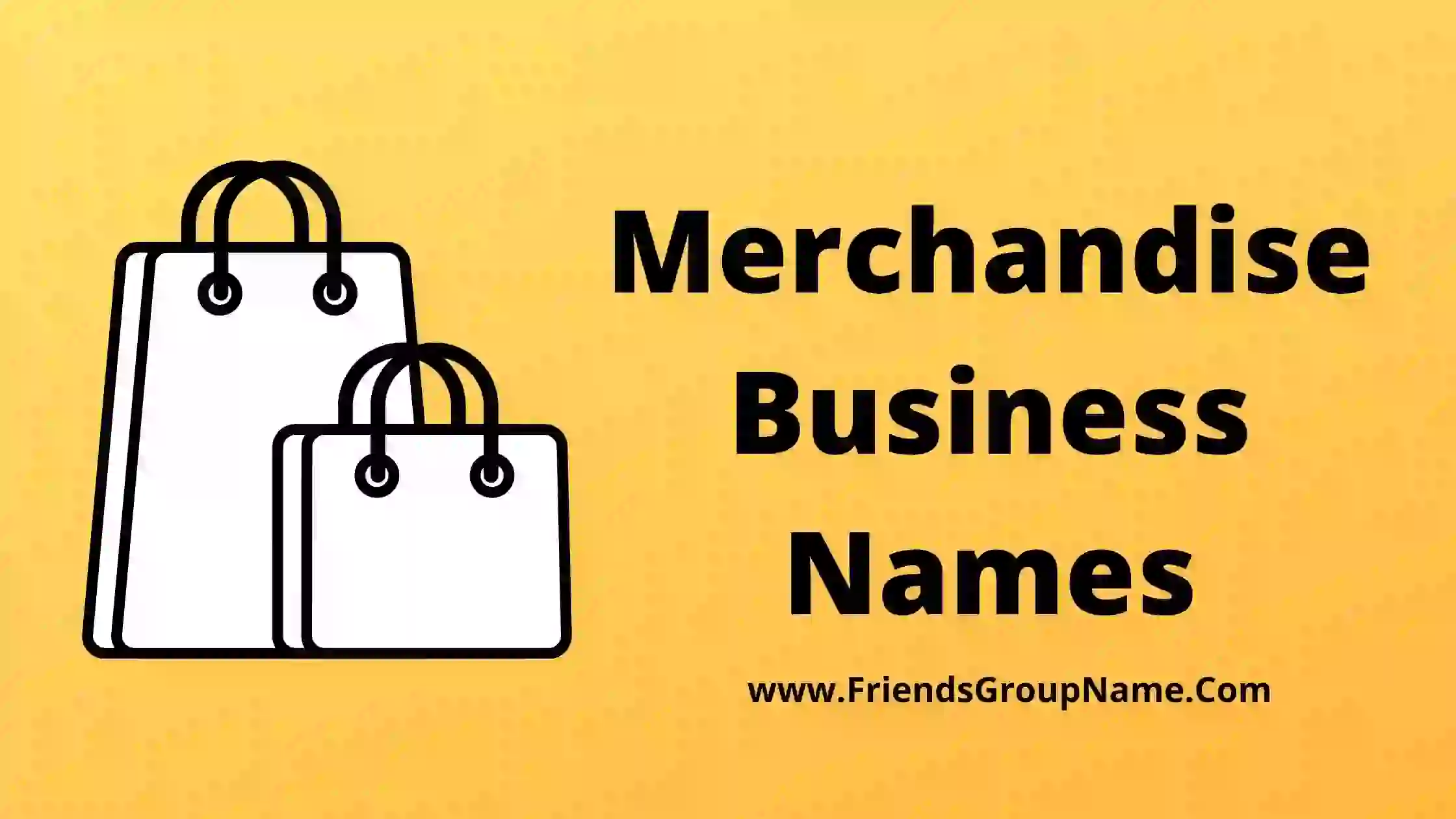 Merchandise Business Names