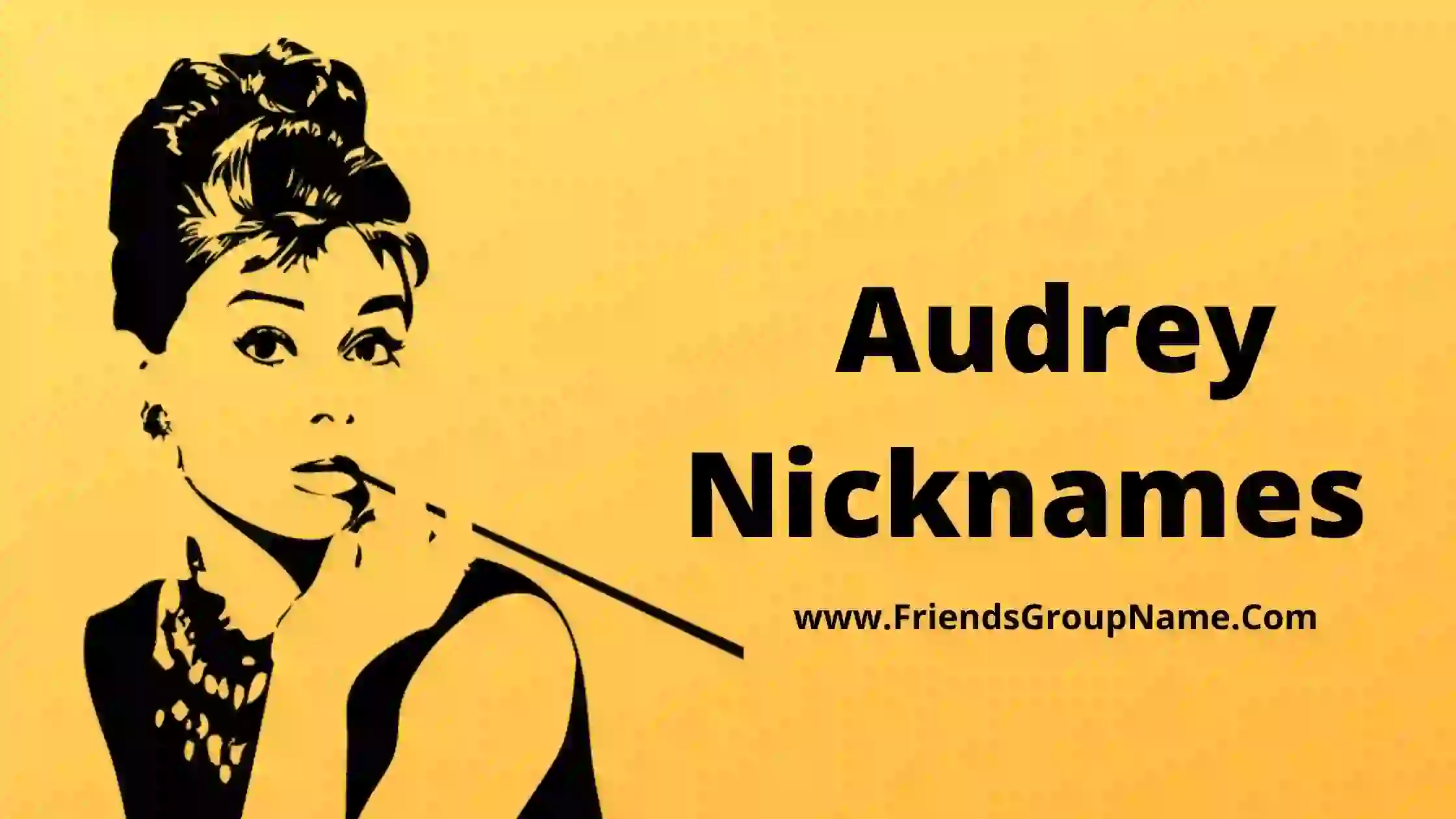 Audrey Nicknames