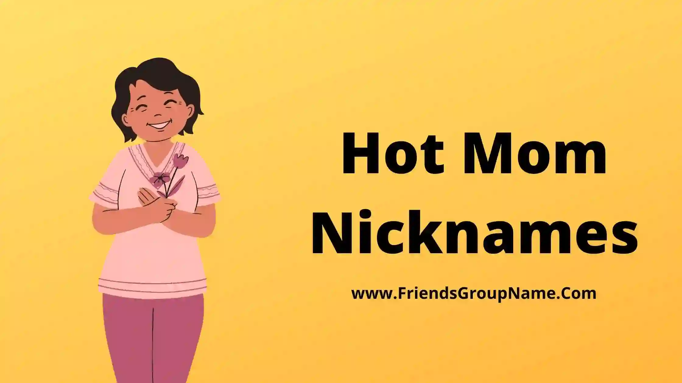 Hot Mom Nicknames