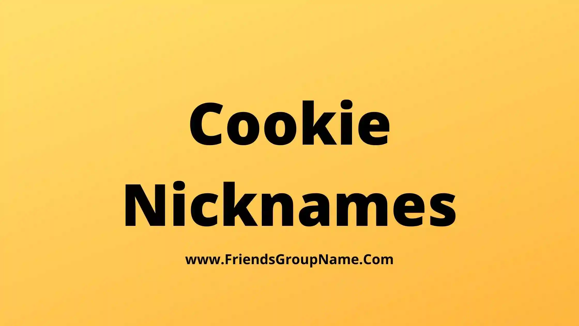 Cookie Nicknames