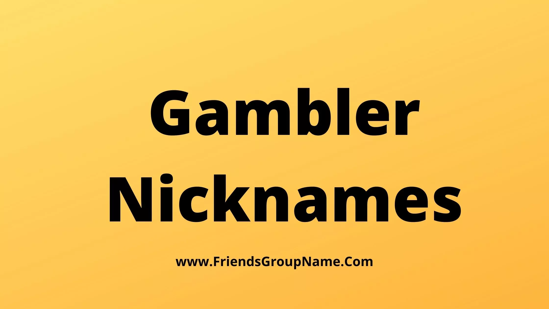 Gambler Nicknames
