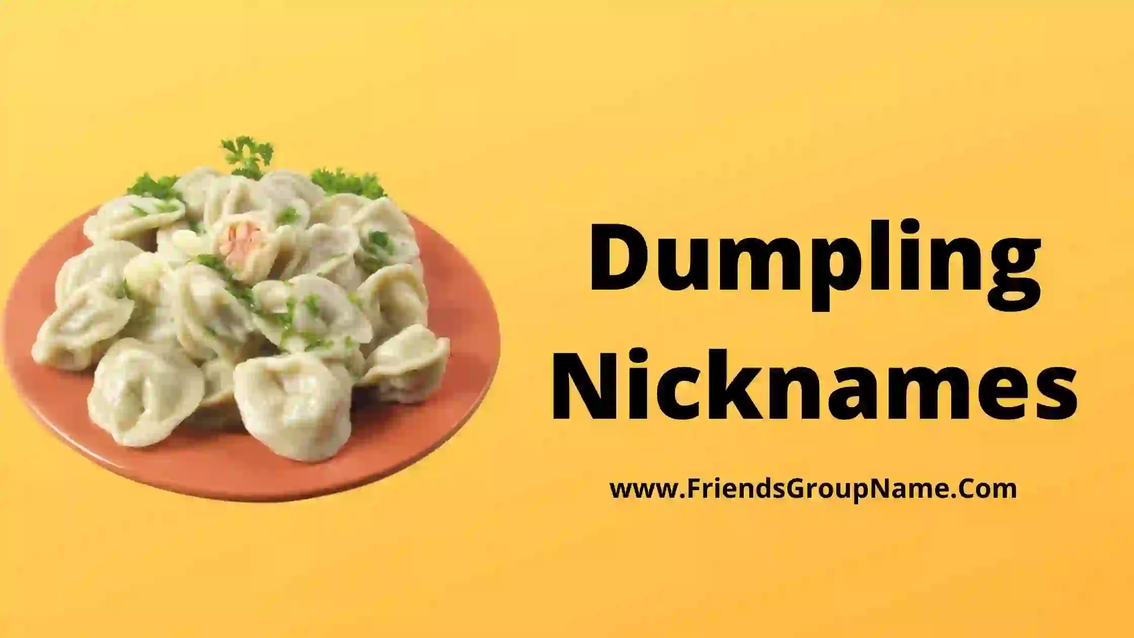 Dumpling Nicknames