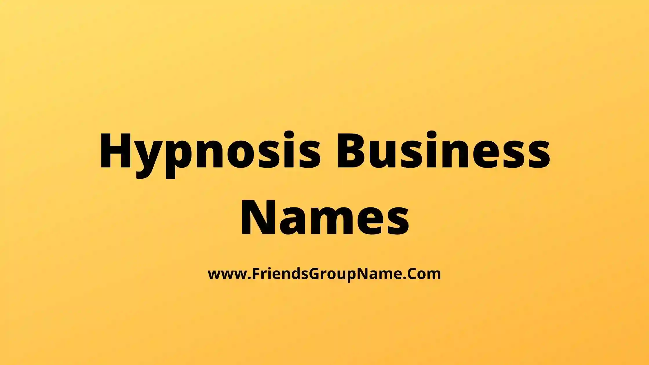 Hypnosis Business Names