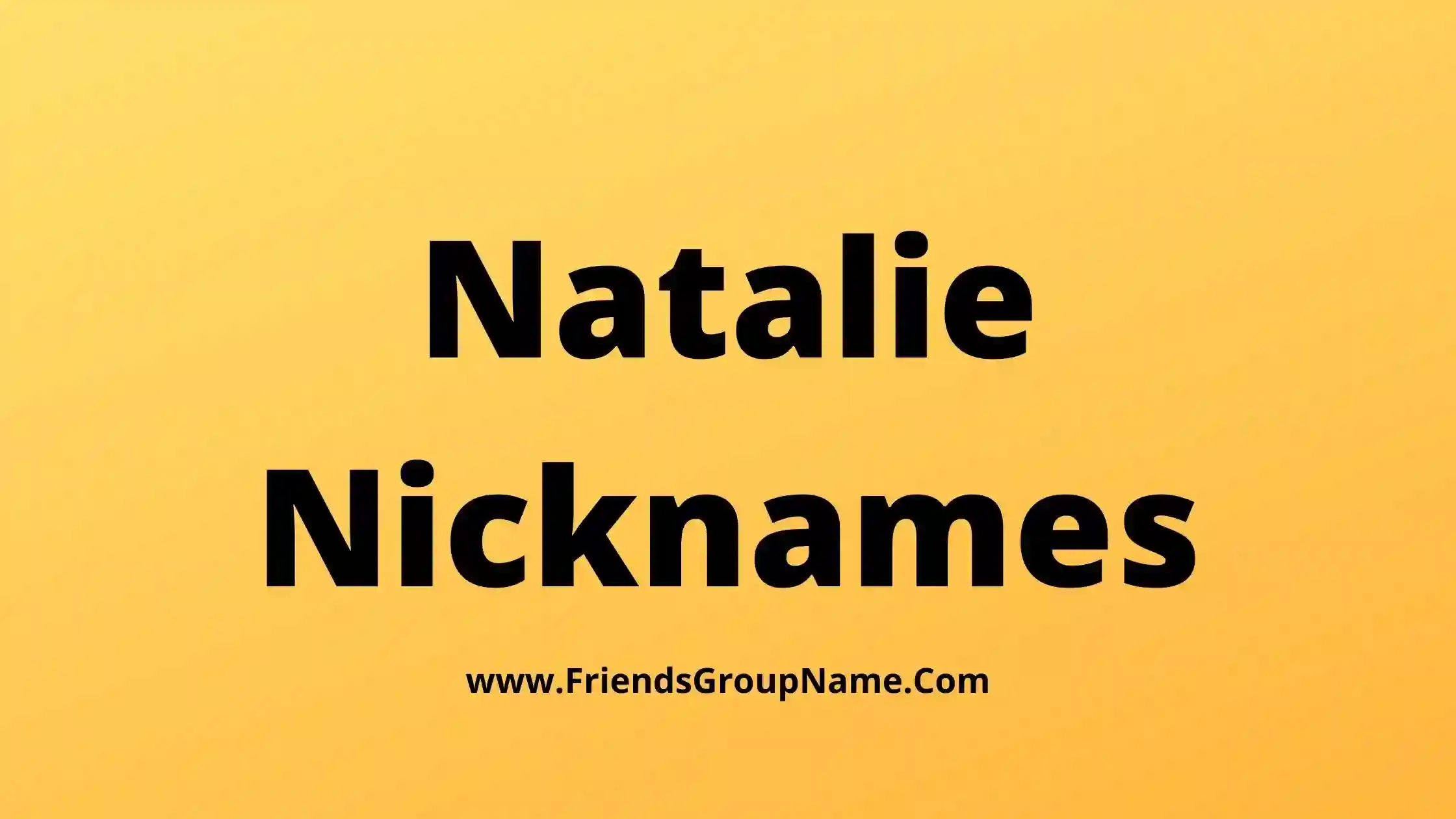 Natalie Nicknames