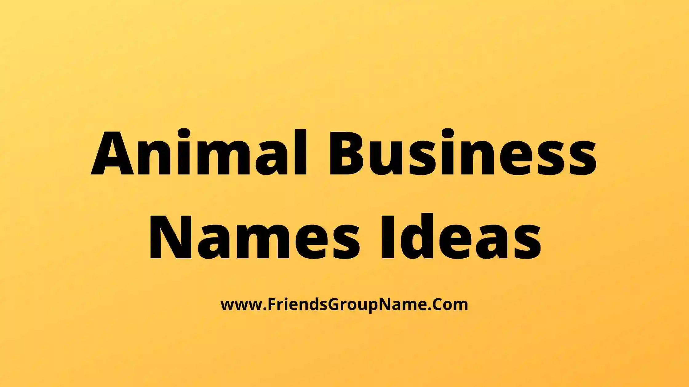 Animal Business Names Ideas