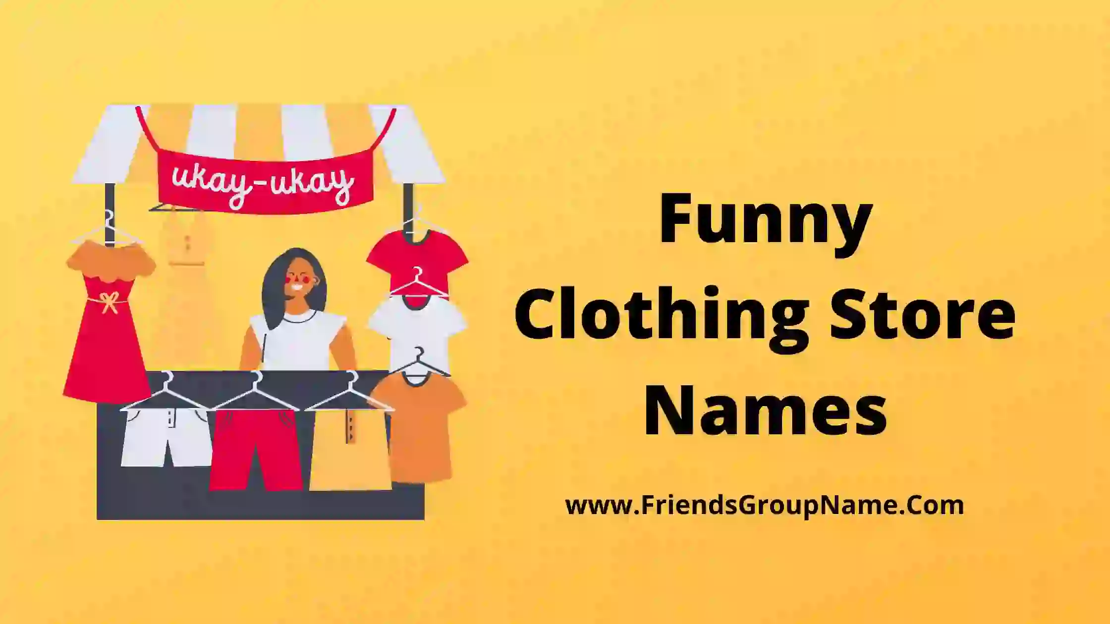 Funny Clothing Store Names【2023】Crazy & Cool Clothes Store Name List Ideas