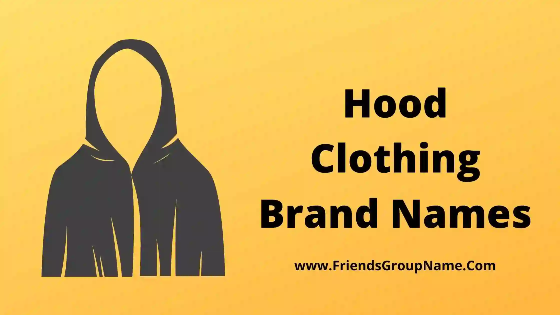 Hood Clothing Brand Names