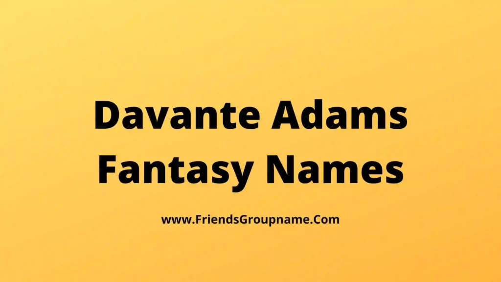 Davante Adams Fantasy Names 2024