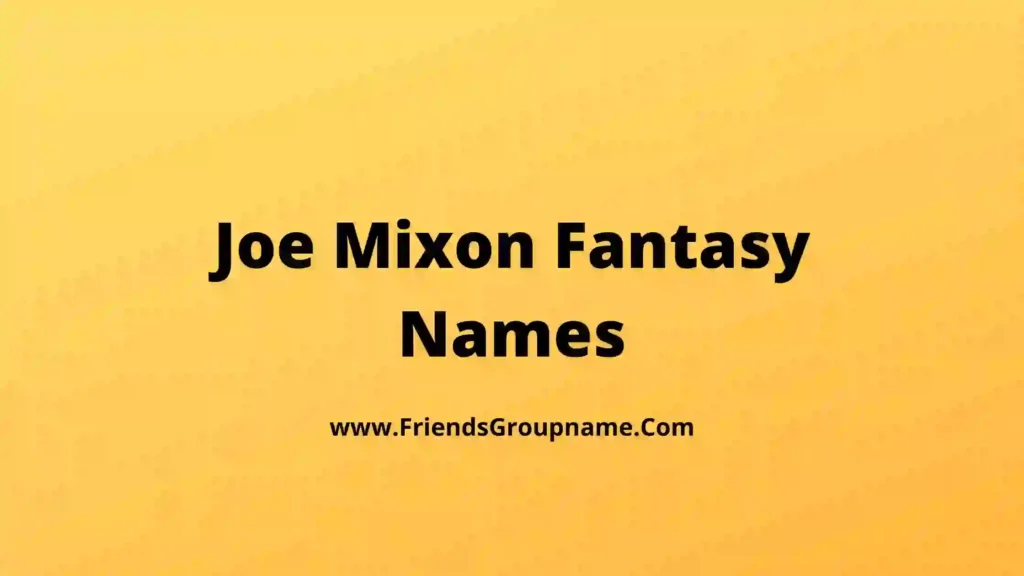 Joe Mixon Fantasy Names 2024