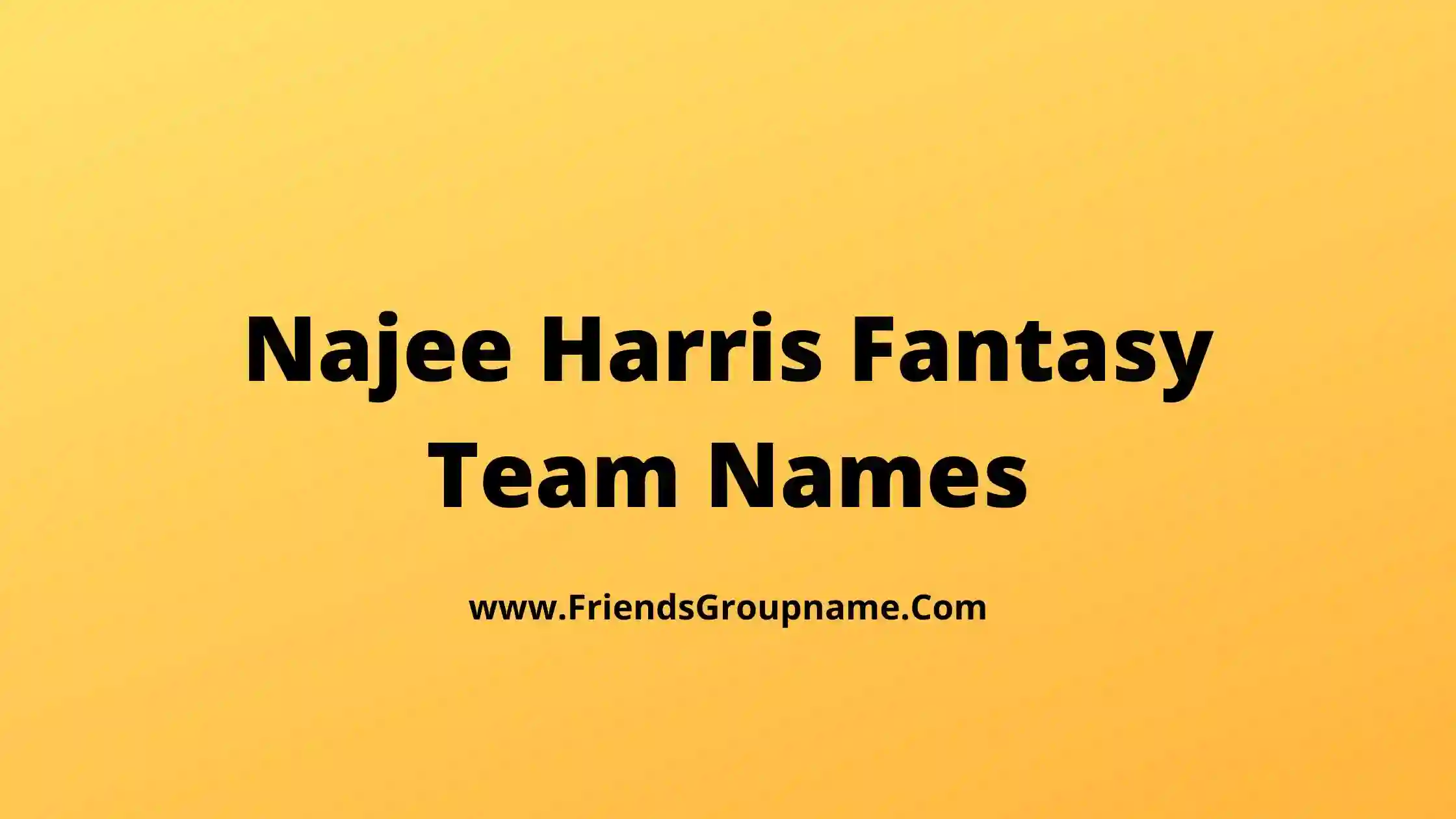 Najee Harris Fantasy Team Names
