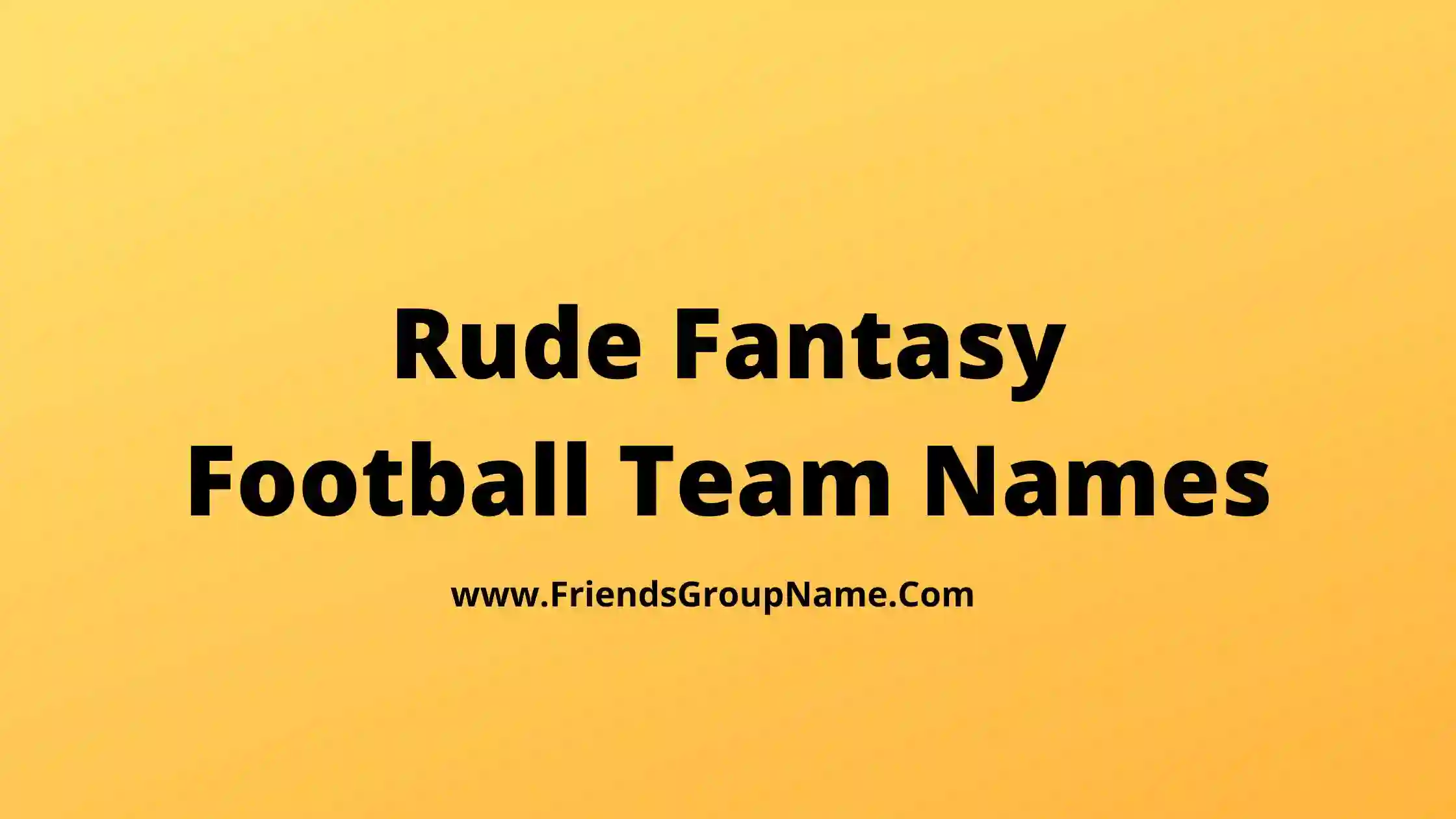 Rude Fantasy Football Team Names 2024 Best Funny Fantasy Football 