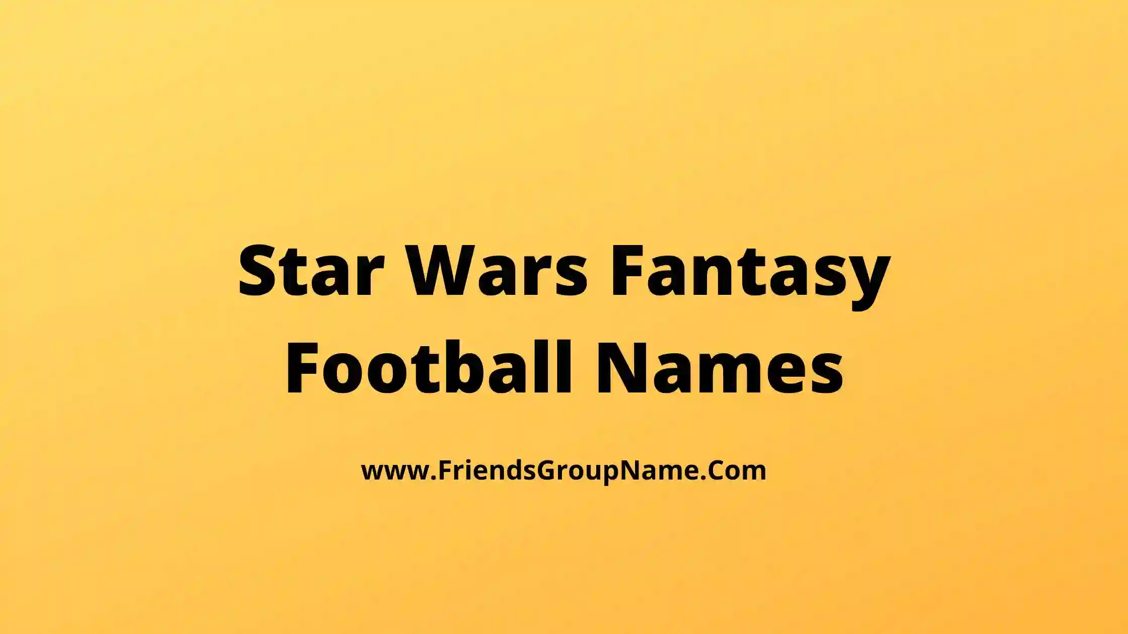 Star Wars Fantasy Football Names