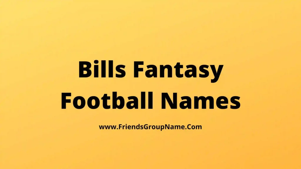 Bills Fantasy Football Names【2025】Best, Funny & Good Fantasy Football