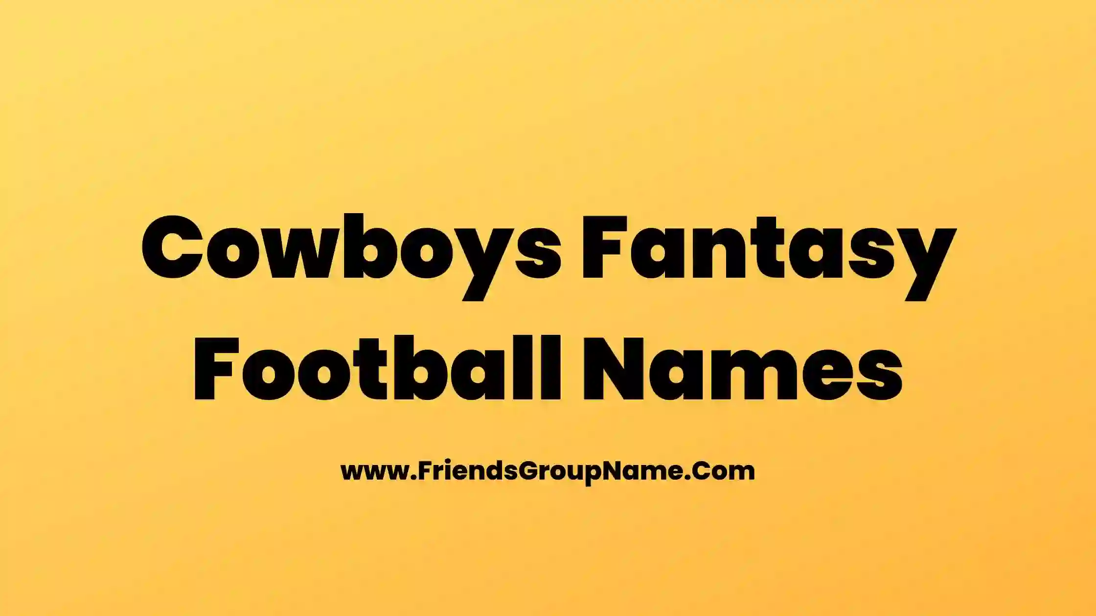 Cowboys Fantasy Football Names
