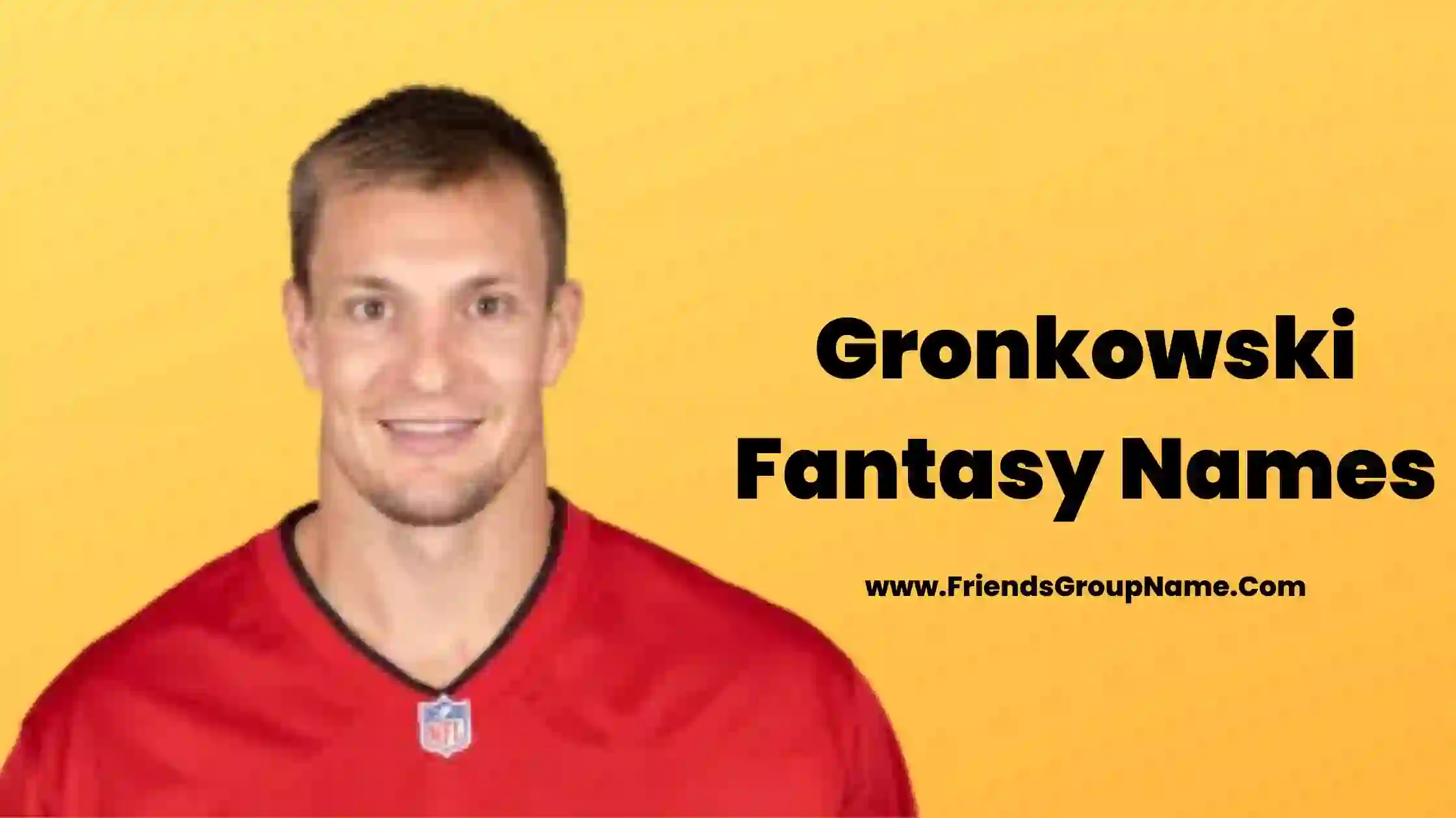 Gronkowski Fantasy Names