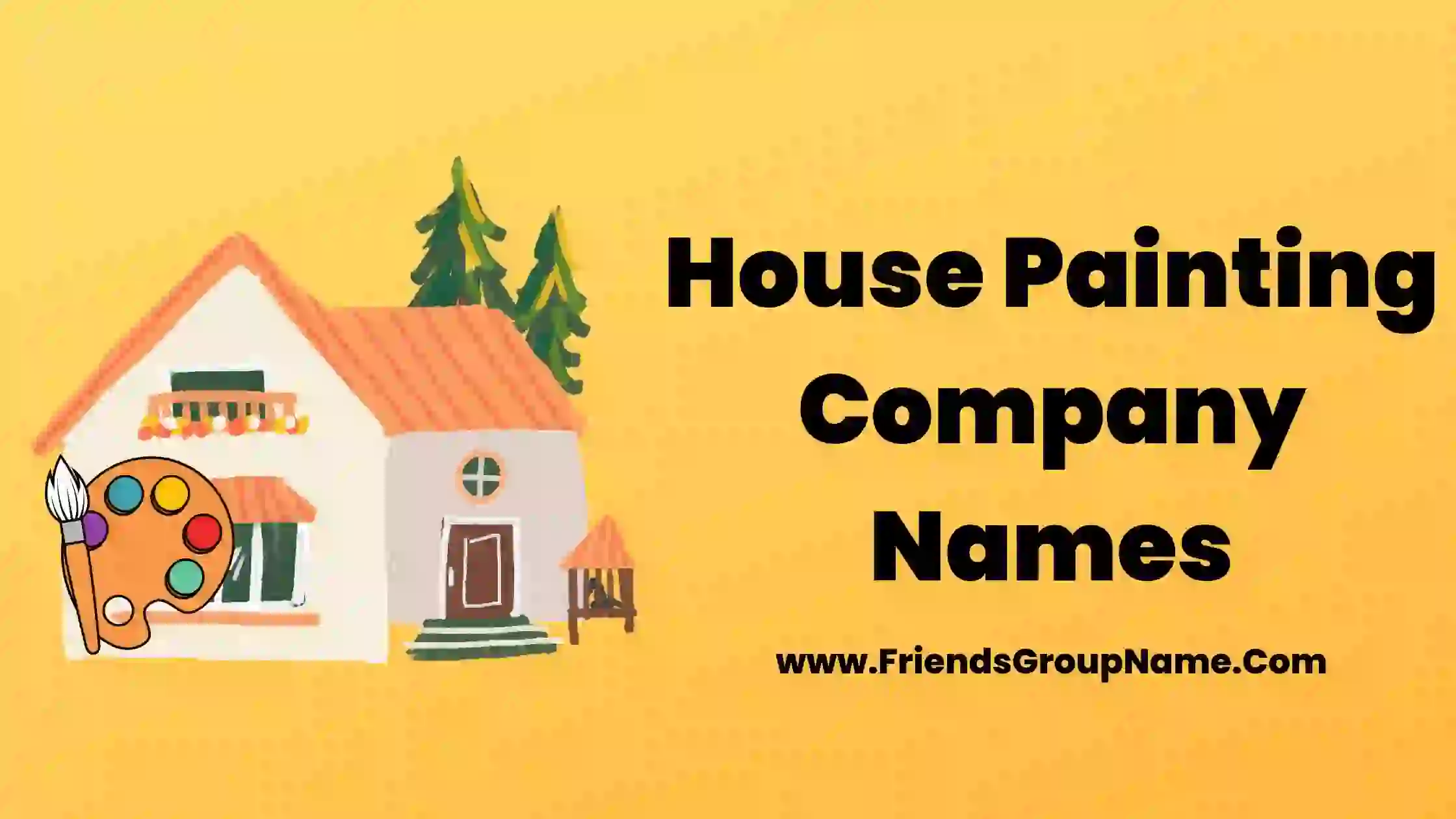 House Painting Company Names 2024 Best Funny Good Names For House 