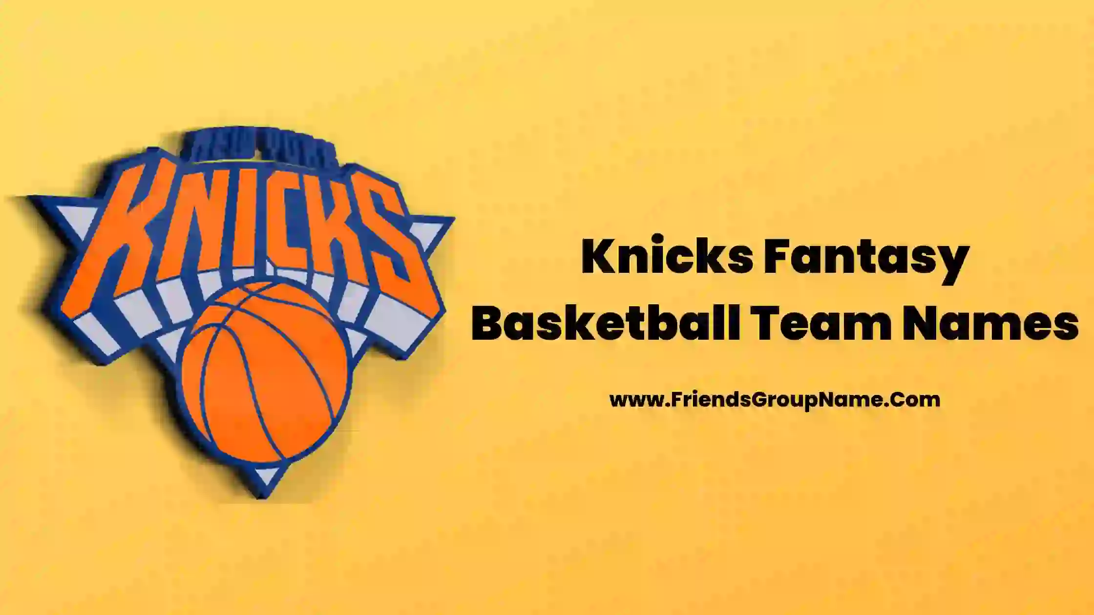 Knicks Fantasy Basketball Team Names